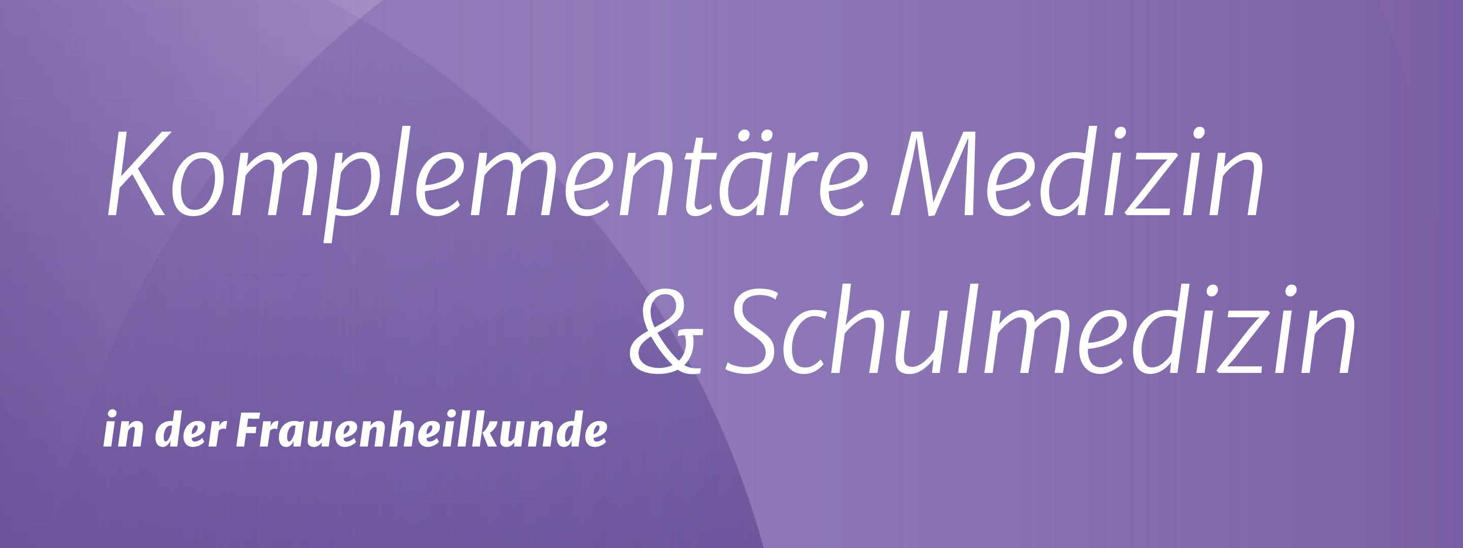 Leistungsspektrum, Komplementaere-Medizin, Frauenarztpraxis, Frauenärztin, Gynäkologe, Gynäkologin, Dr. med. Sophie Ludwig, Dr. med. Anne-Gabriele Rebholz, Frauenheilkunde,  Geburtshilfe, Berlin, Zehlendorf,  Ärztehaus am Schlachtensee